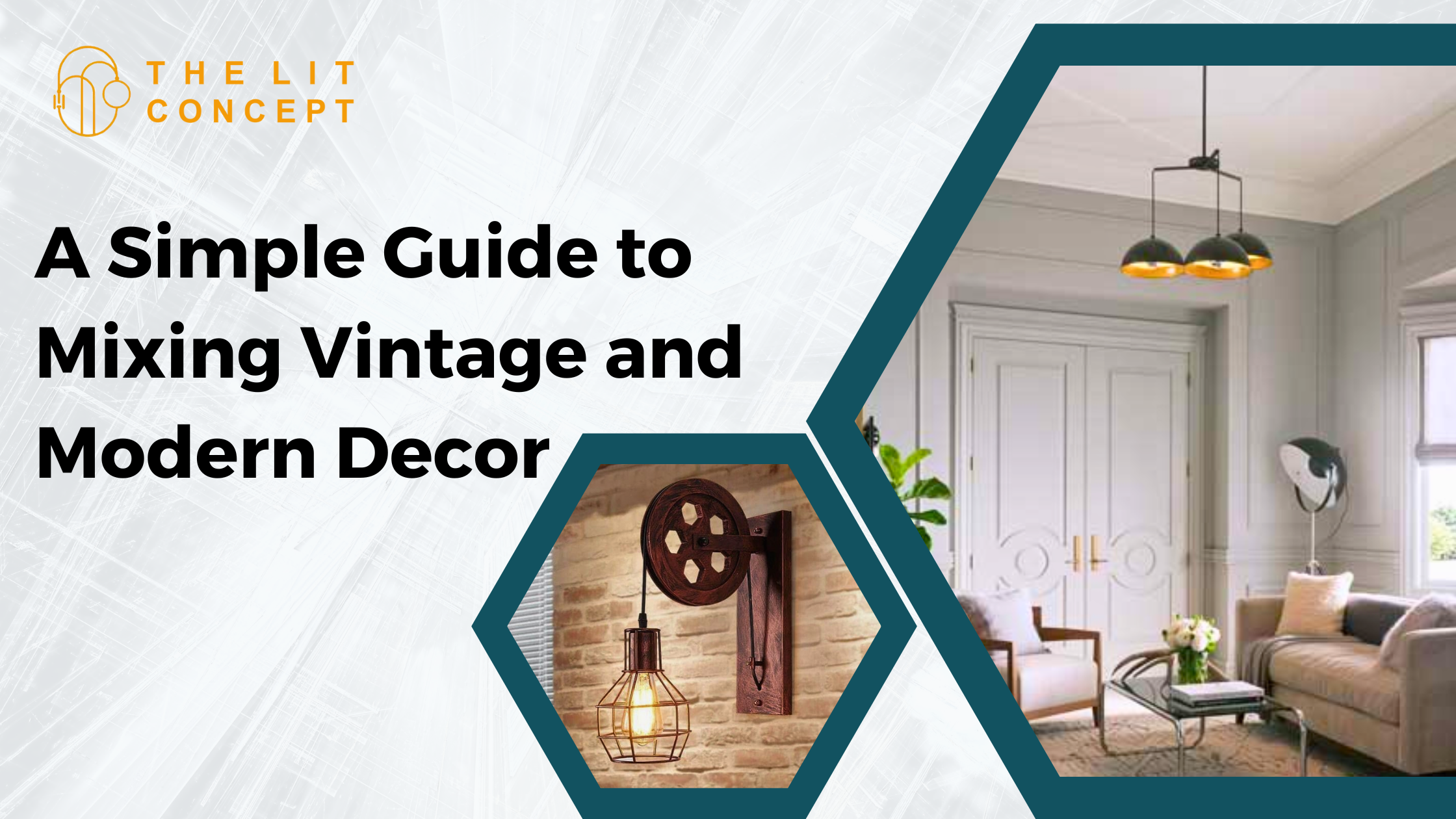 Guide to Mixing Vintage and Modern Decor