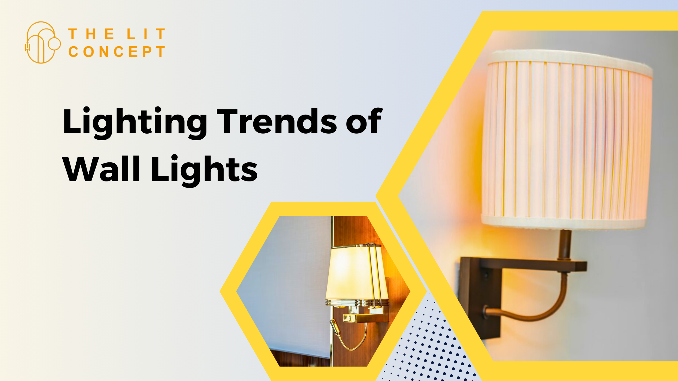 Home Lighting Trends of Wall Lights